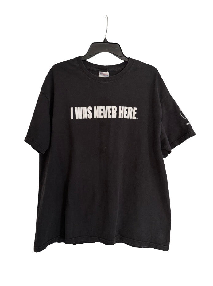 I was never here T shirt
